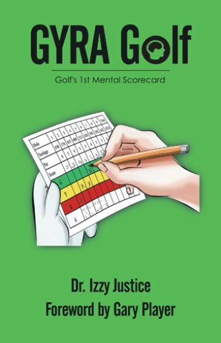 GYRA Golf: Golf's 1st Mental Scorecard - 9781663200587, paperback, Justice