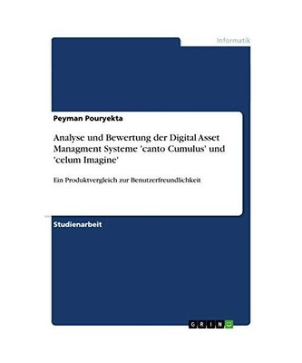 Analyse und Bewertung der Digital Asset Managment Systeme 'canto Cumulus' und 'c