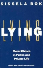 Lying: Moral Choice in Public and Private Life - Paperback - VERY GOOD