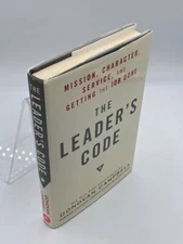 The Leader's Code Mission, Character, Service, and Getting the Job Done
