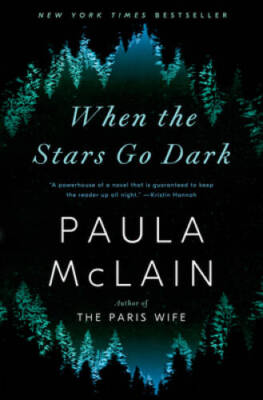 When the Stars Go Dark: A Novel - Hardcover By McLain, Paula - ACCEPTABLE