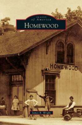Homewood by James R Wright: New