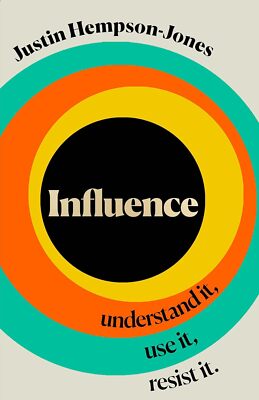 Influence: Essential New Smart Thinking für Leser von The Coming Wave und The H