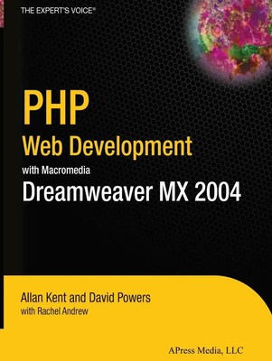 David Powers (u. a.) | PHP Web Development with Macromedia Dreamweaver MX 2004