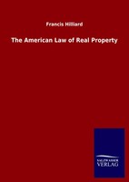Francis Hilliard | The American Law Of Real Property | Buch | Englisch (2020)
