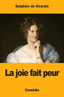 Delphine De Girardin | La Joie Fait Peur | Taschenbuch | FranzöSisch (2019)