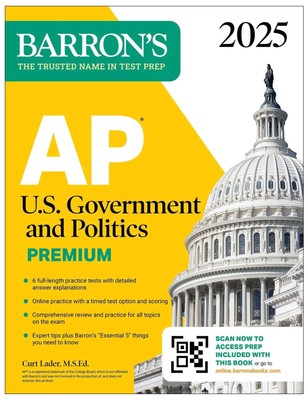 AP U.S. Government and Politics Premium, 2025: Prep Book with 6 Practice Te ...
