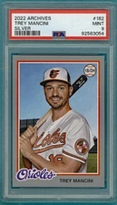2022 Topps Archives Trey Mancini Silver /99 #182 PSA 9! Orioles! POP 1!