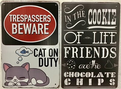 TWO 8x12 TIN SIGNS Cats pets trespassers beware funny cookies chocolate friends