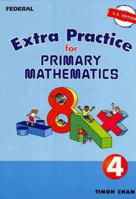 EXTRA PRACTICE FOR PRIMARY MATHEMATICS U.S. EDITION, LEVEL By Tinoh Chan *VG+*