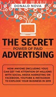 Donald Nova | The Secret Power Of Paid Advertising | Buch | Englisch (2019)