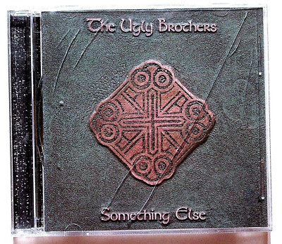 2004 The Ugly Brothers Something Else Bristol TN CD