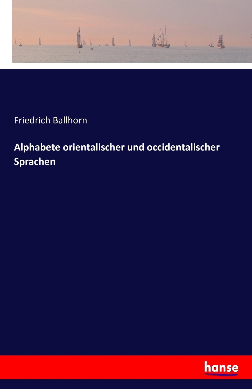 Alphabete Orientalischer Und Occidentalischer Sprachen | Buch |