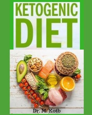 Ketogenic Diet: The Easy Ketogenic Diet for Beginners, Your Ultimate Guide to Sh