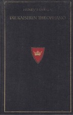 Die Kaiserin Theophano. Benrath, Henry: