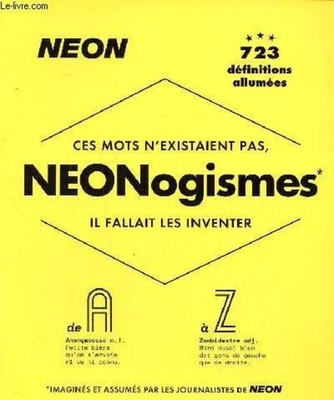 Ces Mots n'Excistaient Nicht Neonogismes Es Musste Die Erfinden