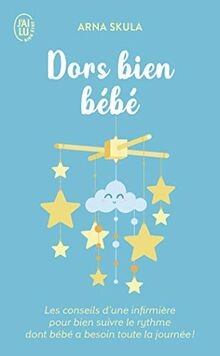Dors bien bébé : Les conseils dune infirmière pour... | Buch | Zustand sehr gut