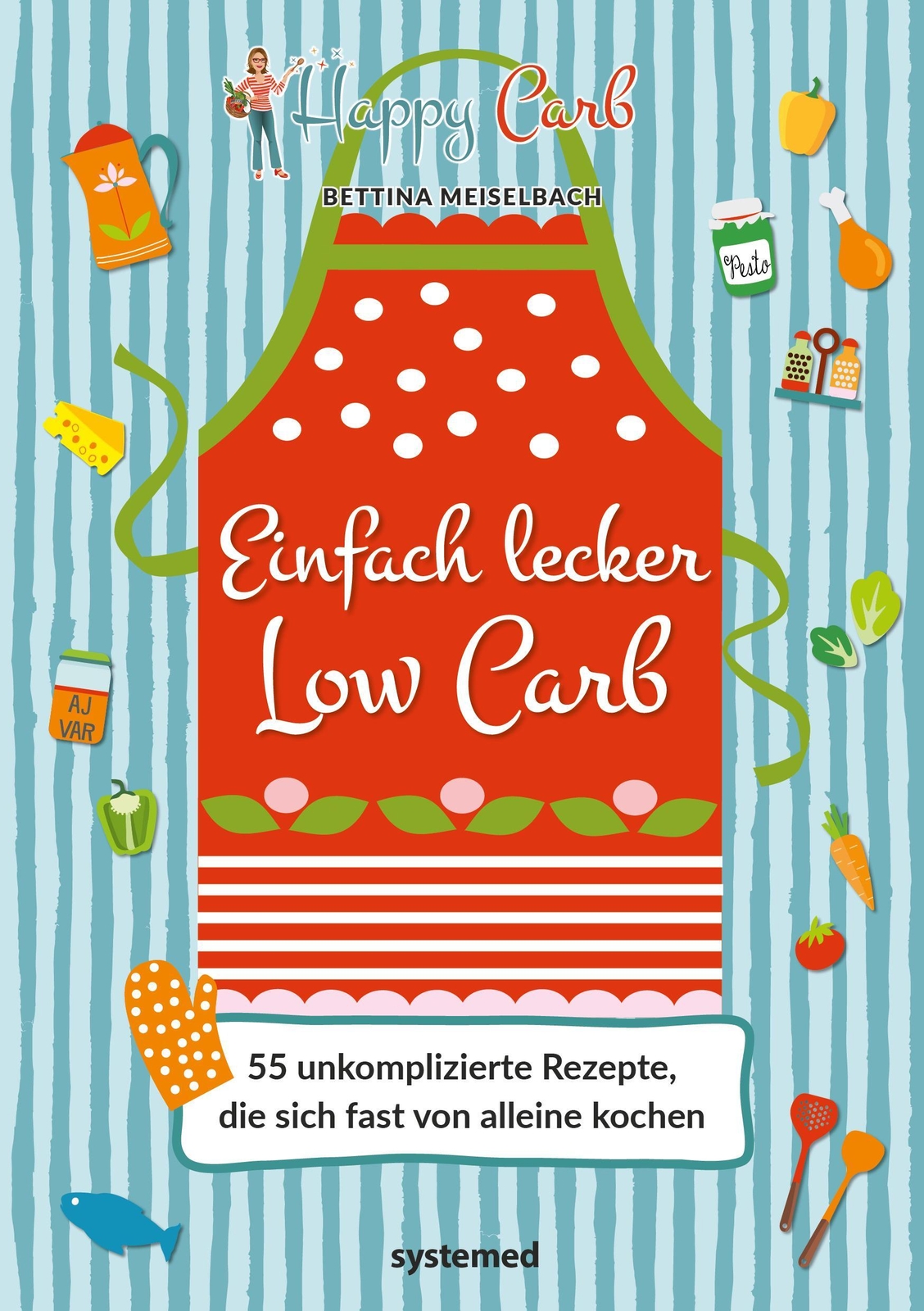 Thumbnail - Happy Carb: Einfach Lecker Low Carb Bettina Meiselbach Buch 4-farbig