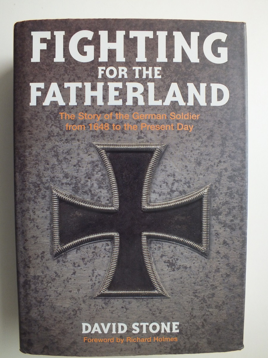 Fighting for the Fatherland: The Story of the German Soldier from 1648
