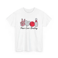 Bowler Shirt, Peace Love Bowling Sports Lovers Women Men Cute Shirt