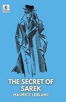 Maurice Leblanc | THE Secret OF Sarek | Taschenbuch | Englisch (2024)