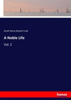 Dinah Maria Mulock Craik | A Noble Life | Taschenbuch | Englisch (2019) | Vol. 2