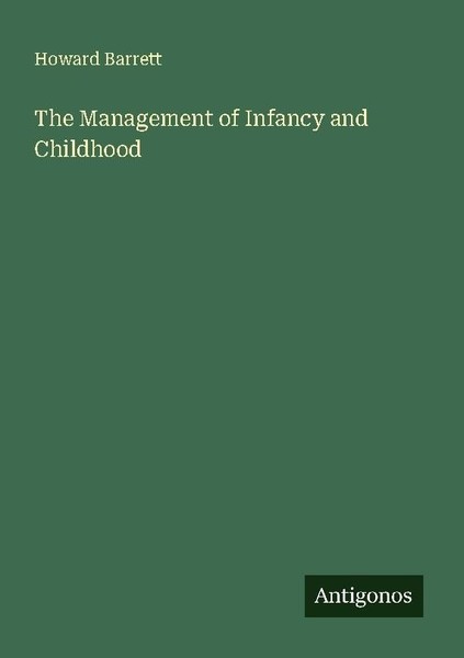 The Management Of Infancy And Childhood Howard Barrett-image