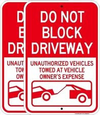 2X! Reflective Do Not Block Driveway Towed Owner's Expense Aluminum Sign NO RUST