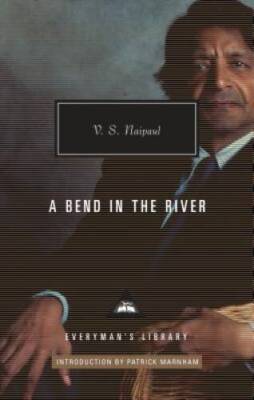 A Bend in the River (Everymans Library Contemporary Clas - VERY GOOD
