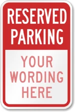 Custom Reserved Parking Sign Your Wording Weatherproof Aluminum 8"x12"