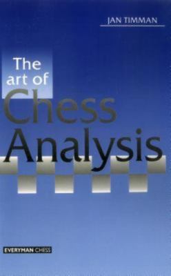 Art Of Chess Analysis: By Everyman Chess