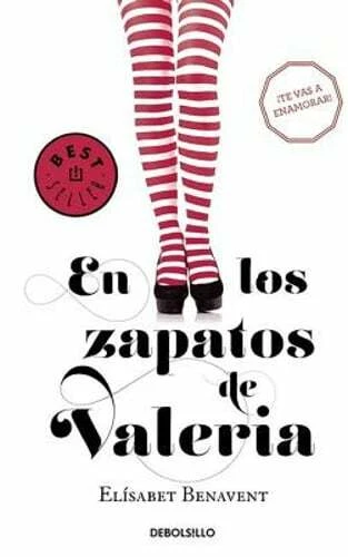 En Los Zapatos de Valeria / In Valeria's Shoes by Elisabet Benavent: New  9788490628973