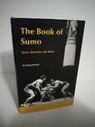 The Book of Sumo by Doug Kenrick - 1969 1st Edition Hardcover