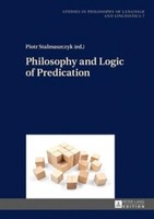 Philosophy And Logic Of Predication Piotr Stalmaszczyk