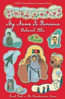 Deborah Ellis My Name Is Parvana (Paperback) Breadwinner