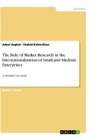 The Role Of Market Research In The Internationalization Of Small And Medium Ente