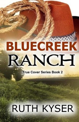 True Cover - Book 2 - Bluecreek Ranch by Ruth Kyser (English) Paperback Book