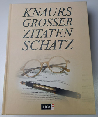 Knaurs Großer Zitatenschatz LiCo Verlag 2003, top Zustand, nachgedunkelt
