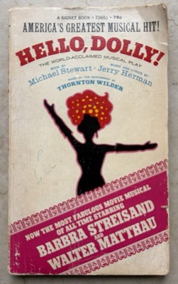 Hello, Dolly! by Michael Stewart-Jerry Herman-Thornton Wilder 1968 4th Print PB