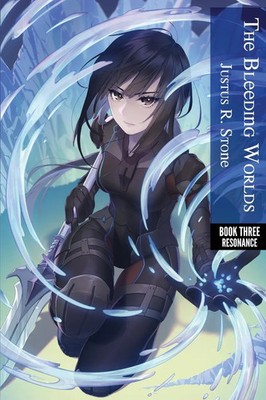 Justus R Stone | The Bleeding Worlds Book Three | Taschenbuch | Englisch (2014)
