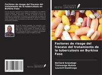 Factores De Riesgo Del Fracaso Del Tratamiento De La Tuberculosis En Burkina...