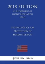Federal Policy for Protection of Human Subjects (US Department of Energy Regulat