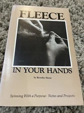 Fleece in Your Hands by Beverley Horne (1986, Trade Paperback, Revised edition)