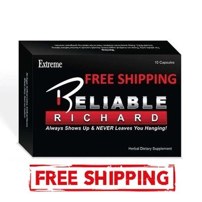 Reliable Richard - EXTREME Performance, Male Enhancement, Testosterone Booster!