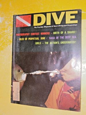 August 1972 - DIVE The Prestige Magazine for the Sport Diver  *