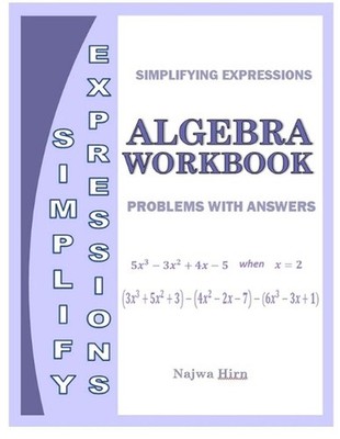 Algebra Workbook Simplifying Expressions by Najwa Hirn (English) Paperback Book