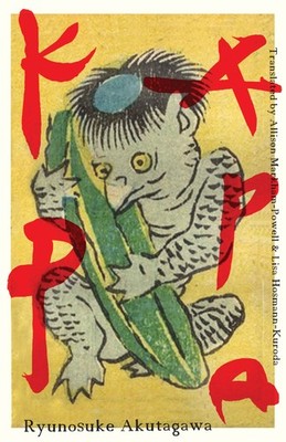 Kappa - paperback Akutagawa, Ryunosuke|Hofmann-Kuroda, Lisa|Powell, Allison ...