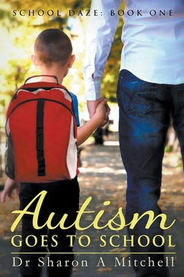 Sharon A. Mitchell | Autism Goes to School | Taschenbuch | Englisch (2021)