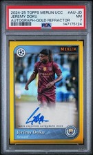 2024-25 Topps Merlin UEFA Jeremy Doku gold refractor auto psa 7 #/50