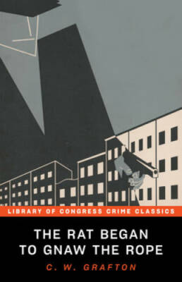 The Rat Began to Gnaw the Rope (Library of Congress Crime Classics) - GOOD